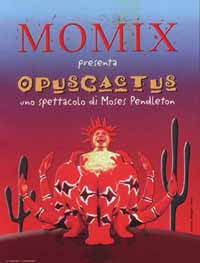 Momix, Opus Cactus