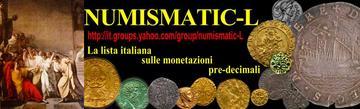NUMISMATIC-L - La lista italiana sulle monetazioni predecimali