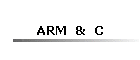 ARM  &  C