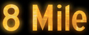 8 MILE Logo