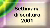 Sculture 2001