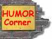 Humor Corner