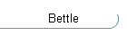 Bettle