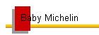 Baby Michelin